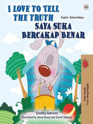 cover image of I Love to Tell the Truth Saya Suka Bercakap Benar